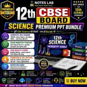 12th CBSE Science Premium PPT Bundle